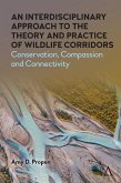 An Interdisciplinary Approach to the Theory and Practice of Wildlife Corridors (eBook, ePUB)