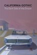 California Gothic: The Dark Side of the... - Bild 1