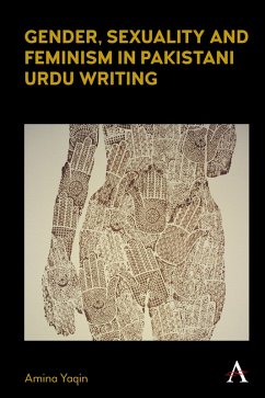 Gender, Sexuality and Feminism in Pakistani Urdu Writing (eBook, ePUB) Cover Gender, Sexuality and Feminism in Pakistani Urdu Writing (eBook, ePUB)