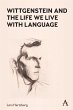 Wittgenstein and the Life We Live with... - Bild 1