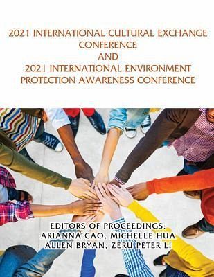 2021 International Cultural Exchange Conference and 2021 International Environment Protection Awareness Conference (eBook, ePUB)