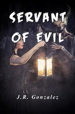 Servant of Evil (eBook, ePUB) - Gonzalez, J. R.