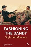 Fashioning the Dandy (eBook, ePUB)