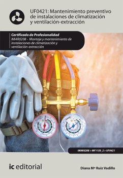 Mantenimiento preventivo de instalaciones de climatización y ventilación-extracción. IMAR0208 (eBook, ePUB) - Ruiz Vadillo, Diana María