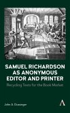Samuel Richardson as Anonymous Editor and Printer (eBook, ePUB)