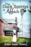 The Duck Springs Affair (eBook, ePUB) The Duck Springs Affair (eBook, ePUB)