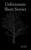 Unfortunate Short Stories (eBook, ePUB)
