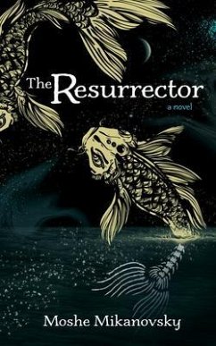 The Resurrector (eBook, ePUB) - Mikanovsky, Moshe