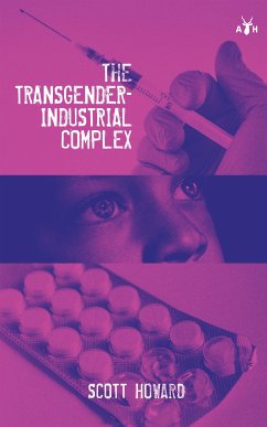 Cover The Transgender-Industrial Complex (eBook, ePUB)