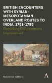 British Encounters with Syrian-Mesopotamian Overland Routes to India, 1751-1795 (eBook, ePUB)