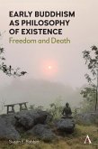 Early Buddhism as Philosophy of Existence (eBook, ePUB)