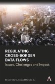 Regulating Cross-Border Data Flows (eBook, ePUB)