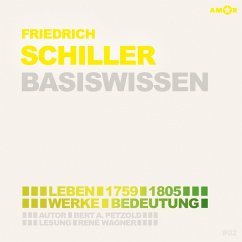Friedrich Schiller (1759-1805) - Leben, Werk, Bedeutung - Basiswissen (MP3-Download) - Petzold, Bert Alexander
