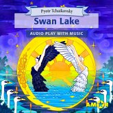 Swan Lake, The Full Cast Audioplay with Music (MP3-Download)