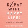 Expat Wife, Happy Life! (MP3-Download) - Bild 1