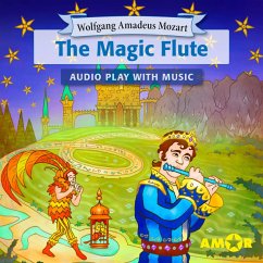 The Magic Flute, The Full Cast Audioplay with Music (MP3-Download) - Mozart, Wolfgang Amadeus
