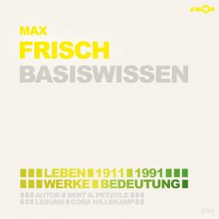 Max Frisch (1911-1991) - Leben, Werk, Bedeutung - Basiswissen (MP3-Download) - Petzold, Bert Alexander