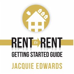 Rent to Rent: Getting Started Guide (MP3-Download) - Edwards, Jacquie