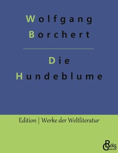 Die Hundeblume - Borchert, Wolfgang