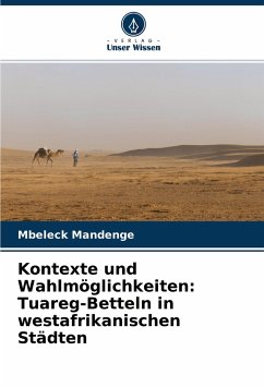 Kontexte und Wahlmöglichkeiten: Tuareg-Betteln in westafrikanischen Städten - Mandenge, Mbeleck