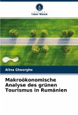 Makroökonomische Analyse des grünen Tourismus in Rumänien