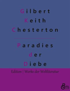 Das Paradies der Diebe - Chesterton, Gilbert K.