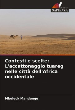 Contesti e scelte: L'accattonaggio tuareg nelle città dell'Africa occidentale - Mandenge, Mbeleck