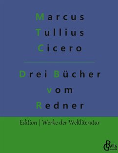 Drei Bücher vom Redner - Cicero