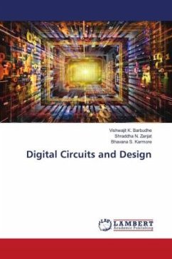 Digital Circuits and Design - Barbudhe, Vishwajit K.;Zanjat, Shraddha N.;Karmore, Bhavana S.