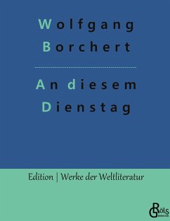 An diesem Dienstag - Borchert, Wolfgang