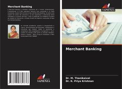 Merchant Banking - Thanikaivel, Dr. M.;Krishnan, Dr. K. Priya