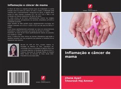 Inflamação e câncer de mama - Ayari, Jihene;Haj Ammar, Shourouk