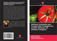 Defesas Induzidas por Fungos Não Patogênicos Contra Doenças de Plantas Fúngicas - Ahmad, Aqeel;Akram, Waheed;Yasin, Nasim Ahmad