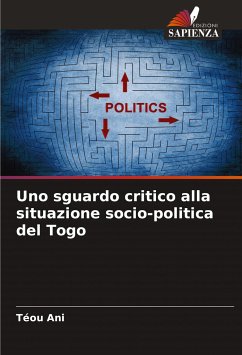 Uno sguardo critico alla situazione socio-politica del Togo - Ani, Téou