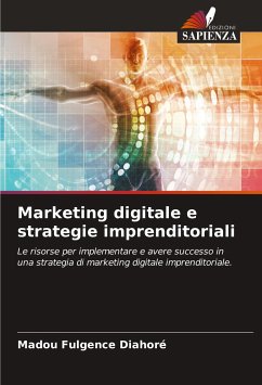 Marketing digitale e strategie imprenditoriali - Diahoré, Madou Fulgence