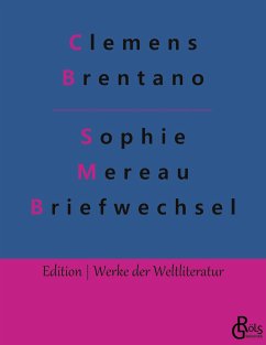 Sophie Mereau Briefwechsel - Brentano, Clemens