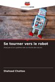 Se tourner vers le robot