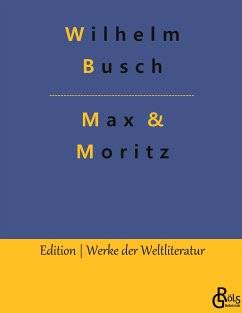 Max & Moritz - Busch, Wilhelm