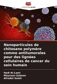 Nanoparticules de chitosane polymère comme antitumorales pour des lignées cellulaires de cancer du sein humain