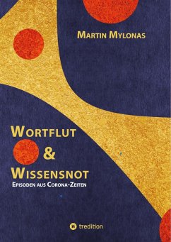 Wortflut & Wissensnot (eBook, ePUB) - Mylonas, Martin