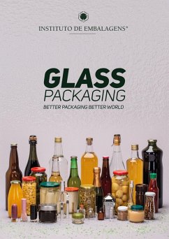 Glass Packaging (eBook, ePUB) - Camilo, Assunta; Ruiz, Simone; Andrade, Antonio; Hayasaki, Margaret