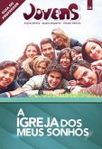 Jovens 8 - A Igreja dos Meus Sonhos - Guia do Professor (eBook, ePUB) Jovens 8 - A Igreja dos Meus Sonhos - Guia do Professor (eBook, ePUB)