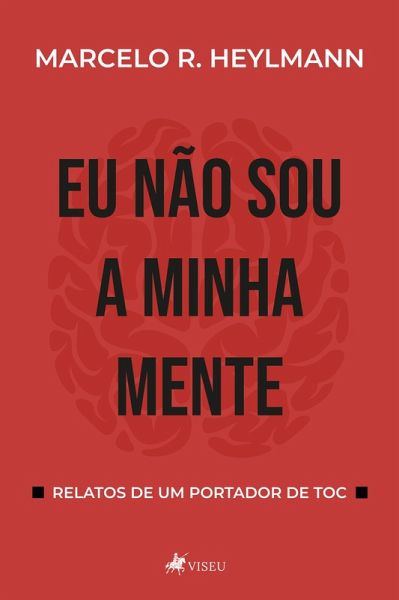 Eu não sou a minha mente (eBook, ePUB) Eu não sou a minha mente (eBook, ePUB)