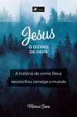 Jesus, o Dízimo de Deus (eBook, ePUB)