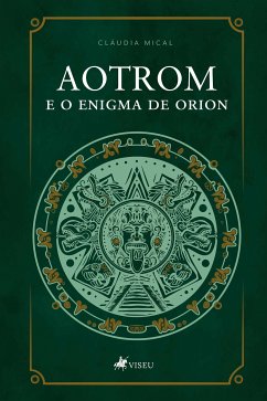 Aotrom e o Enigma de Orion (eBook, ePUB) - Mical, Claudia