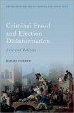 Criminal Fraud and Election Disinformation (eBook, ePUB)