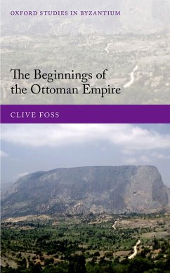 The Beginnings of the Ottoman Empire (eBook, PDF) - Foss, Clive