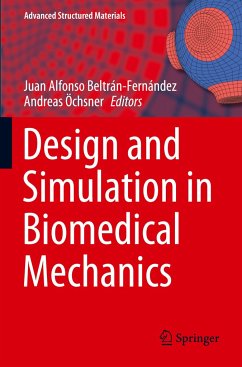 Design and Simulation in Biomedical Mechanics