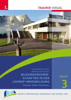 Bildungswissenschaften in der Lehrer_innenbildung, Schriften der Privaten Pädagogischen Hochschule der Diözese Linz, Ban - Hollick, Daniele;Vogl, Ute;Jaramaz, Aleksandra