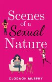 Scenes of a Sexual Nature (eBook, ePUB)